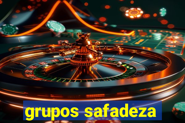 grupos safadeza